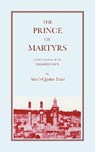 The Prince of Martyrs - A.Q. Faizi - 9780853980735