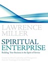 Spiritual Enterprise - Lawrence M. Miller - 9780853985075