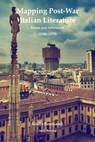 Mapping Post-War Italian Literature - Giulia Brecciaroli - 9780854572847