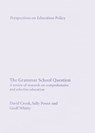 The Grammar School Question - David Crook ; Sally Power ; Geoff Whitty - 9780854736089
