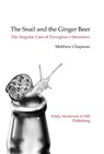 The Snail and the Ginger Beer - Matthew Chapman - 9780854900497