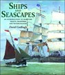 Ships and Seascapes - David Cordingly - 9780856674846