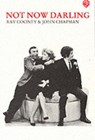 Not Now Darling - John Chapman ; Ray Cooney - 9780856761744