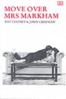 Move Over Mrs.Markham - Ray Cooney ; John Chapman - 9780856761881