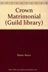 Crown Matrimonial - Royce Ryton - 9780856762000