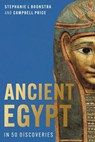 Ancient Egypt in 50 Discoveries - Stephanie L Boonstra ; Campbell Price - 9780856982583