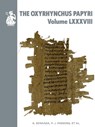 The Oxyrhynchus Papyri Volume LXXXVIII - A. Benaissa ; W. B. Henry - 9780856982668