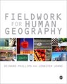 Fieldwork for Human Geography - PHILLIPS,  Richard ; Johns, Jennifer - 9780857025876