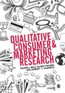 Qualitative Consumer and Marketing Research - BELK,  Russell W. ; Fischer, Eileen ; Kozinets, Robert - 9780857027672