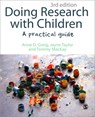 Doing Research with Children: A Practical Guide - GREIG ; ANNE D. GREIG ; DR. JAYNE,  RN, RHV, DipN (Lond), BSc, MBA, PhD, Cert Ed Taylor - 9780857028860