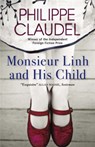 Monsieur Linh and His Child - Philippe Claudel - 9780857050991