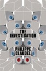 The Investigation - Philippe Claudel - 9780857051578