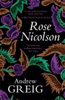 Rose Nicolson - Andrew Greig - 9780857054869