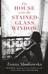 The House with the Stained-Glass Window - Zanna Sloniowska - 9780857057143