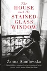 The House with the Stained-Glass Window - Zanna Sloniowska - 9780857057150