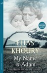 My Name is Adam - Elias Khoury - 9780857057501