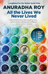All the Lives We Never Lived - Anuradha Roy - 9780857058188
