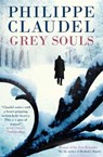 Grey Souls - Philippe Claudel - 9780857059949