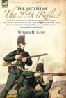 The History of the 95th (Rifles)-During the South American Expedition 1806, The Baltic Expedition 1807, The Peninsular War, The War of 1812 and the Waterloo Campaign,1815 - William H Cope - 9780857061294