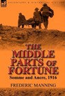 The Middle Parts of Fortune - Frederic Manning - 9780857065957