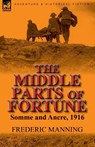 The Middle Parts of Fortune - Frederic Manning - 9780857065964