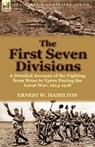 The First Seven Divisions - Ernest W Hamilton - 9780857069139