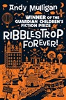 Ribblestrop Forever! - Andy Mulligan - 9780857078018