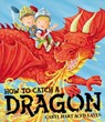 How To Catch a Dragon - Caryl Hart - 9780857079596