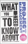What You Need to Know about Project Management - Fergus O'Connell - 9780857081605