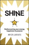 Shine - Andy Cope ; Gavin Oattes - 9780857087614