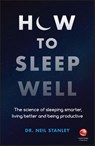 How to Sleep Well - Neil Stanley - 9780857087683