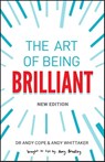 The Art of Being Brilliant - Andy Cope ; Andy Whittaker - 9780857089861