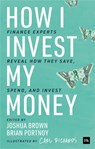 How I Invest My Money - Joshua M. Brown ; Brian Portnoy - 9780857198082