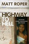 Highway to Hell - Matt Roper - 9780857212542