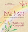 Rainbows for Rainy Days - Catherine Campbell - 9780857212894