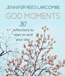 God Moments - Jennifer Rees Larcombe - 9780857216939