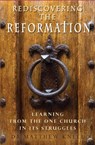 Rediscovering the Reformation - Matthew Knell - 9780857219053