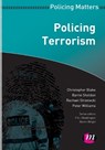 Policing Terrorism - BLAKE,  Christopher ; Sheldon, Barrie ; Strzelecki, Rachael ; Williams, Peter - 9780857255181