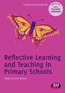 Reflective Learning and Teaching in Primary Schools - Hansen - 9780857257697