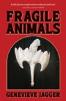 Fragile Animals - Genevieve Jagger - 9780857307002