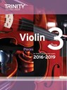 Violin Exam Pieces Grade 3 2016-2019 (Score & Part) - Trinity College London - 9780857364388
