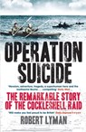 Operation Suicide - Robert Lyman - 9780857383587
