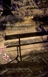 The Silent Crossing - Pascal Quignard - 9780857420770