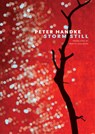 Storm Still - Peter Handke - 9780857425584