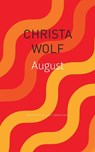 August - Christa Wolf - 9780857427076