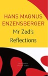Mr Zed’s Reflections - Hans Magnus Enzensberger - 9780857428219