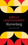 Blumenberg - Sibylle Lewitscharoff - 9780857429971