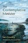 The Contemplative Minister - Ian Cowley - 9780857463609