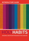 Holy Habits: Introductory Guide - Andrew Roberts ; Neil Johnson ; Tom Milton - 9780857466778