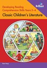 Developing Reading Comprehension Skills Years 3-4: Classic Children's Literature - Kate Heap - 9780857478528